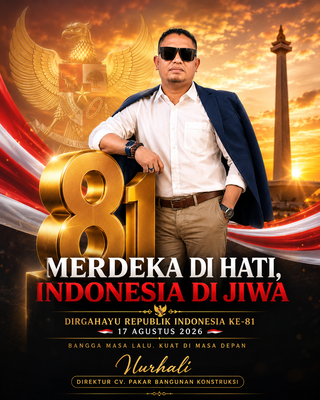 Caption : Direktur CV. Pakar Bangunan Konstruksi, Nurhali, menyampaikan ucapan Dirgahayu Republik Indonesia ke-81. Melalui momentum HUT Kemerdekaan RI 17 Agustus 2026, Nurhali mengajak masyarakat untuk terus menjaga persatuan, memperkuat semangat gotong royong, serta mengisi kemerdekaan dengan karya dan kontribusi nyata bagi pembangunan bangsa. Caption : Direktur CV. Pakar Bangunan Konstruksi, Nurhali, menyampaikan ucapan Dirgahayu Republik Indonesia ke-81. Melalui momentum HUT Kemerdekaan RI 17 Agustus 2026, Nurhali mengajak masyarakat untuk terus menjaga persatuan, memperkuat semangat gotong royong, serta mengisi kemerdekaan dengan karya dan kontribusi nyata bagi pembangunan bangsa.