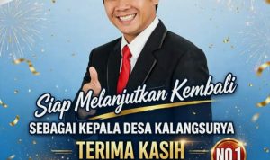 Caption: Calon Kepala Desa Kalangsurya nomor urut 1, Lili Suherman, dalam poster bertema “Siap Melanjutkan Kembali sebagai Kepala Desa Kalangsurya”. Poster tersebut memuat ucapan terima kasih dan pesan kemenangan bersama, dengan ajakan kepada masyarakat untuk memberikan dukungan melalui coblos nomor urut 1. Caption: Calon Kepala Desa Kalangsurya nomor urut 1, Lili Suherman, dalam poster bertema “Siap Melanjutkan Kembali sebagai Kepala Desa Kalangsurya”. Poster tersebut memuat ucapan terima kasih dan pesan kemenangan bersama, dengan ajakan kepada masyarakat untuk memberikan dukungan melalui coblos nomor urut 1.